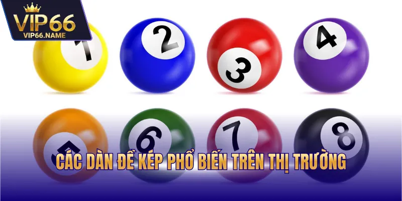 Các dàn đề kép phổ biến trên thị trường