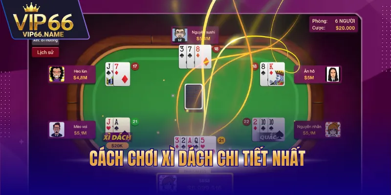 Cách chơi xì dách chi tiết nhất